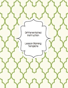 Preview of Lesson Planning:  Differentiated Instruction Lesson Planning Template and Guide