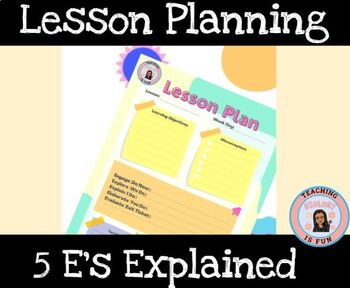 Preview of 5 E Lesson Planning Explained