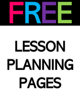 Preview of Lesson Planning Pages- FREE RESOURCE