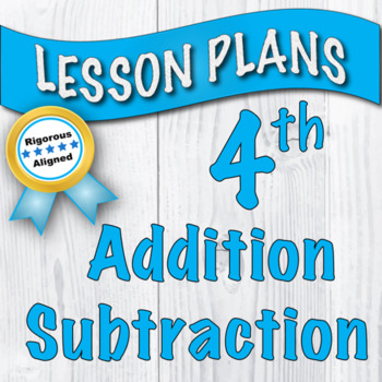 Preview of Lesson Plans Add & Subtract  Whole Numbers & Decimals 4.4A 4.2D 4.4G 4.10E 4.10B