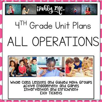 Preview of All Operations Lesson Plans 4th Grade {4A 4.4H 4.5A 4.5B 4.10A 4.10B}