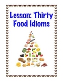 Lesson: Thirty Food Idioms