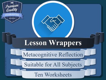 Preview of Lesson Wrappers (x10) [Metacognition, Metacognitive Strategy]