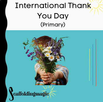 Preview of Lesson for International Thank You Day (Primary)