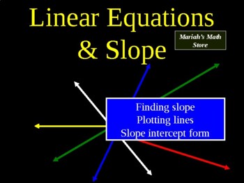 Preview of Lesson on Linear Equations, Slope, and Slope Intercept Form - Graphing