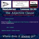 Lessons 19-20: The Adjective Clause