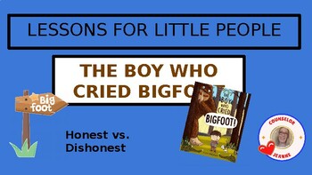 Preview of Lessons for Little People: The Boy Who Cried  Bigfoot/Honest vs. Dishonest