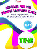 Lessons for the Foreign Language Class: Time