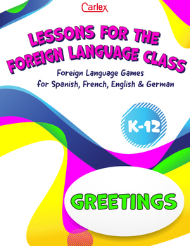Preview of Lessons for the Foreign Language Classroom: Greetings & Alphabet