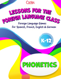 Lessons for the Foreign Language Classroom: Phonetics