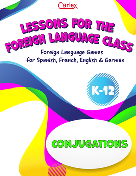 Preview of Lessons for the Foreign Language Classroom: Verb Conjugations