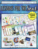 Lessons for the Soul PRIMARY/JUNIOR: Mental Health, Social