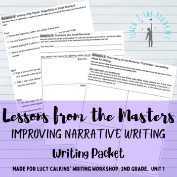 Preview of Lessons from the Masters: Improving Narrative Writing; Lucy Calkins 2nd Grade U1