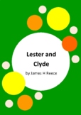 Lester and Clyde by James H Reece - 6 Worksheets