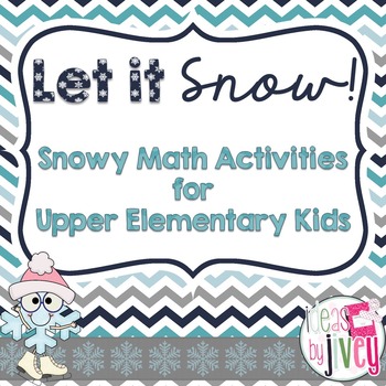 Preview of Let It Snow! Math Activities for Upper Elementary Kids