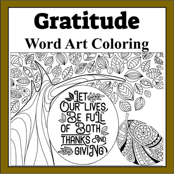 Preview of Let Our Lives Be Full Of Both Thanks and Giving Gratitude Coloring Page