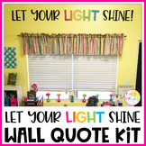 Let Your Light Shine Wall Quote Kit