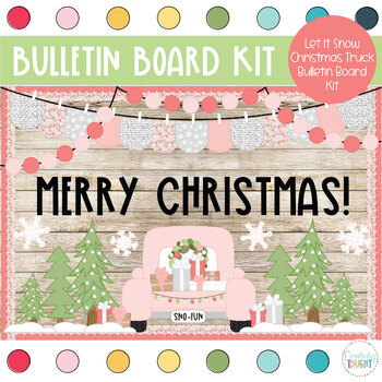 Preview of Let it Snow -  Pink Christmas Truck - December Bulletin Board Kit