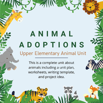 Preview of Let's Adopt an Animal! - Science Unit about Animals!
