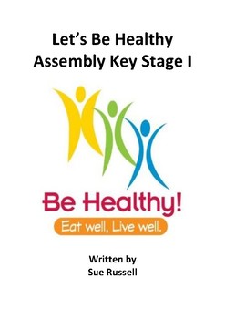 Preview of Let's Be Healthy Class Play or Assembly