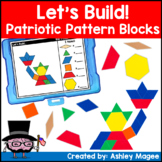Let's Build - Patriotic Pattern Block Mats and Task Cards 