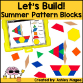 Let's Build - Summer Pattern Block Mats and Task Cards Cen