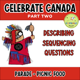 Let’s Celebrate Canada! PART TWO: Questions, Verbs, Sequen
