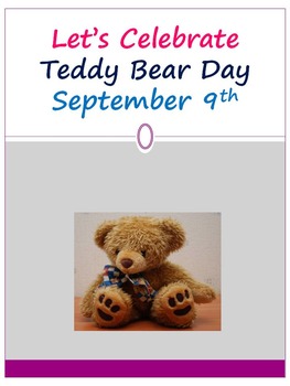 Preview of Let's Celebrate Teddy Bear Day September 9th