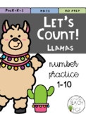 Let's Count! Number Practice 1-10 {Llamas}