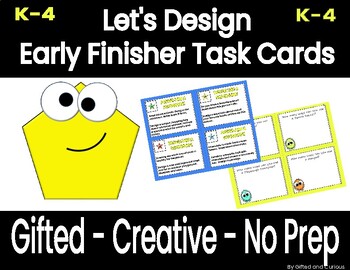 Preview of Let's Design -K-4 Independent Creativity Activities - Gifted - Early Finishers.