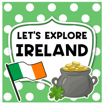 Preview of Let's Explore Ireland || Geography & History