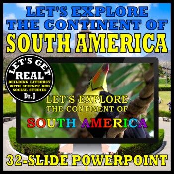 Preview of Let's Explore the Continent of SOUTH AMERICA PPT