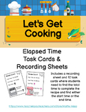 Let's Get Cooking | Elapsed Time Task Cards