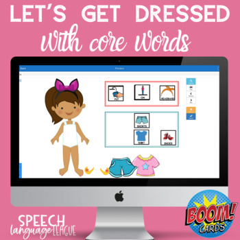 Preview of Let's Get Dressed | Core Words | Clothing | Distance Learning | Digital Activity