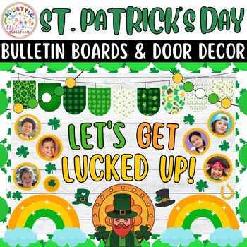 Preview of Let's Get Lucked Up: March & St. Patrick's Day Bulletin Boards & Door Decor Kits