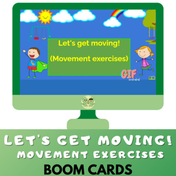 Preview of Let's Get Moving: Movement Breaks BOOM CARDS