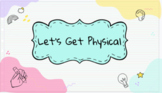 Let's Get Physical! Mindfulness, DPA, Yoga, Brain Breaks, 
