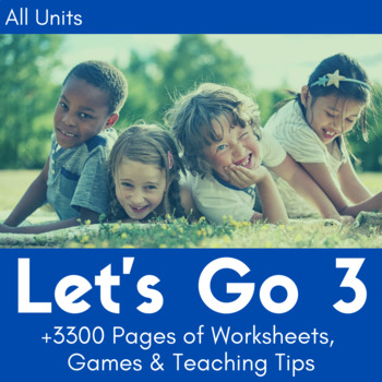 Preview of Let’s Go 3 Worksheet & Game Bundle - Save 25% (+3300 Pages!)