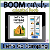 Let's Go Camping: Adapted Book: Boom Cards