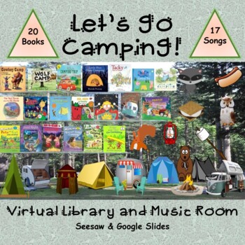 Preview of Let's  Go Camping! Virtual Library & Music Room - SEESAW & Google Slides