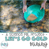 Let's Go Gold Mining [A Science Project Based Learning]- M