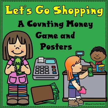 Preview of Let's Go Shopping | A Money Game and Posters Resource