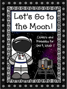 Preview of Let's Go to the Moon!  Journeys, 1st Grade, Centers/ Distance Learning