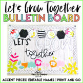 Let's Grow Together Bulletin Board Bundle | Editable Names