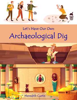 Preview of Let's Have Our Own Archaeological Dig