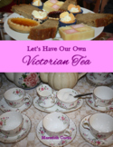 Let's Have Our Own Victorian Tea