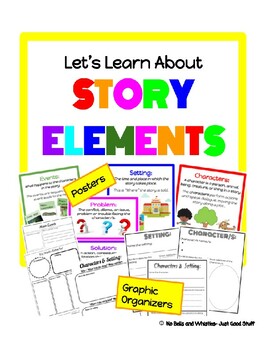 Let’s Learn About STORY ELEMENTS by No Bells and Whistles- Just Good Stuff