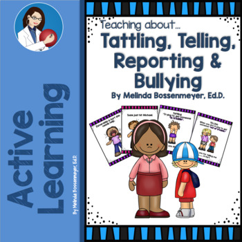 Preview of Let's Learn About........Tattling, Telling, Reporting and Bullying