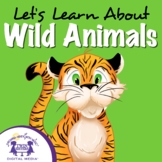 Let's Learn About Wild Animals