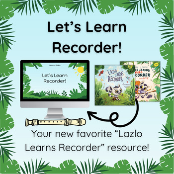 Preview of Let's Learn Recorder - Customizable Recorder Curriculum for Grades 3-6